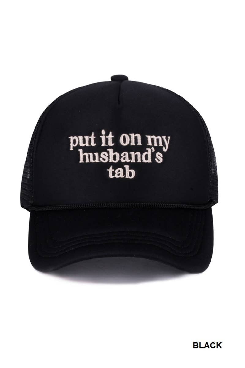 Put It On My Husband’s Tab Mesh Trucker Hat