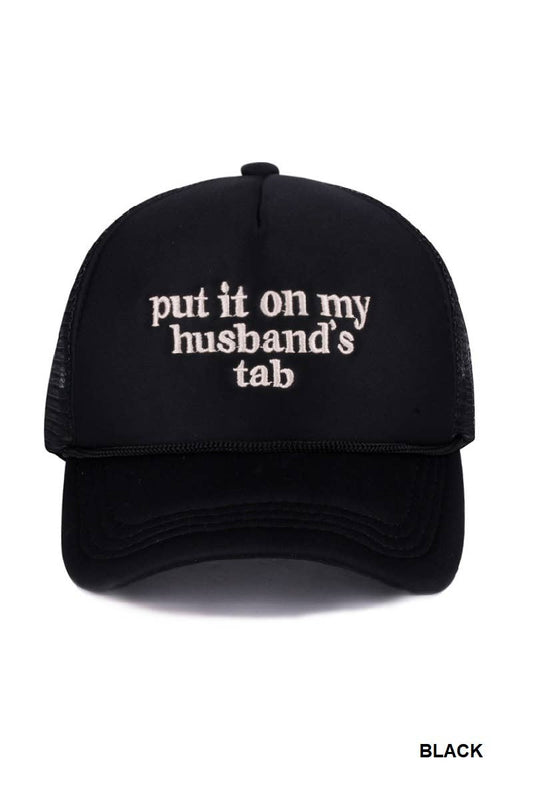 Put It On My Husband’s Tab Mesh Trucker Hat